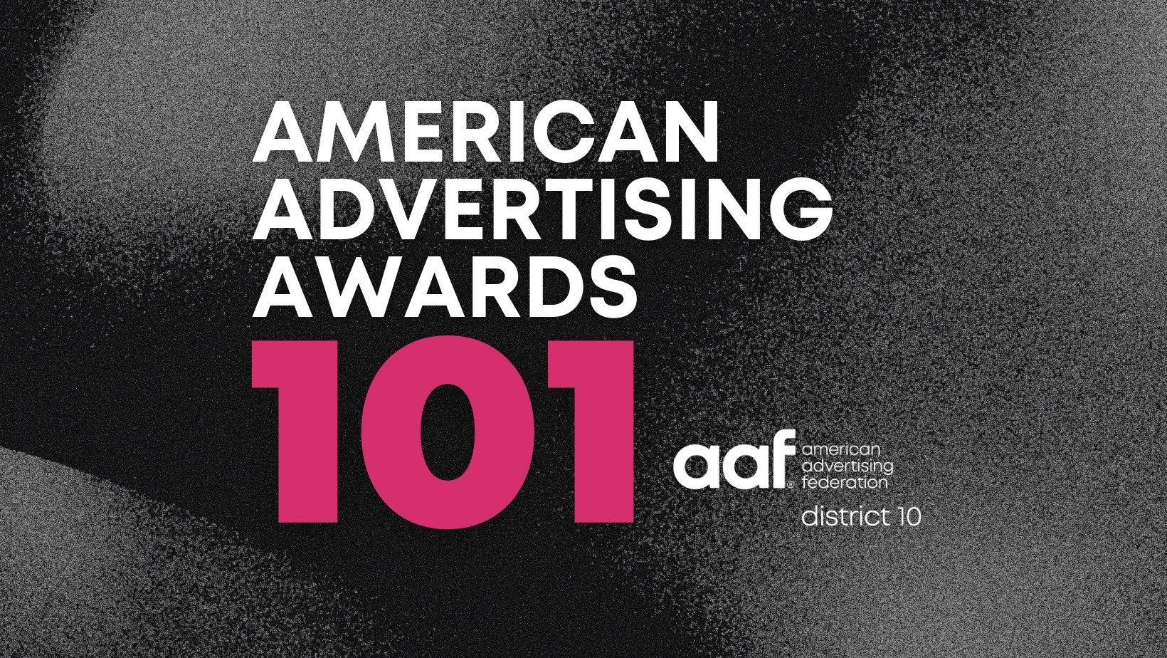 American Advertising Awards 101, AAF District 10
